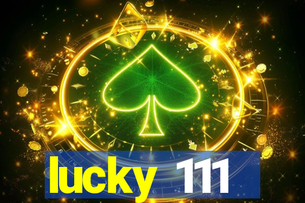 lucky 111